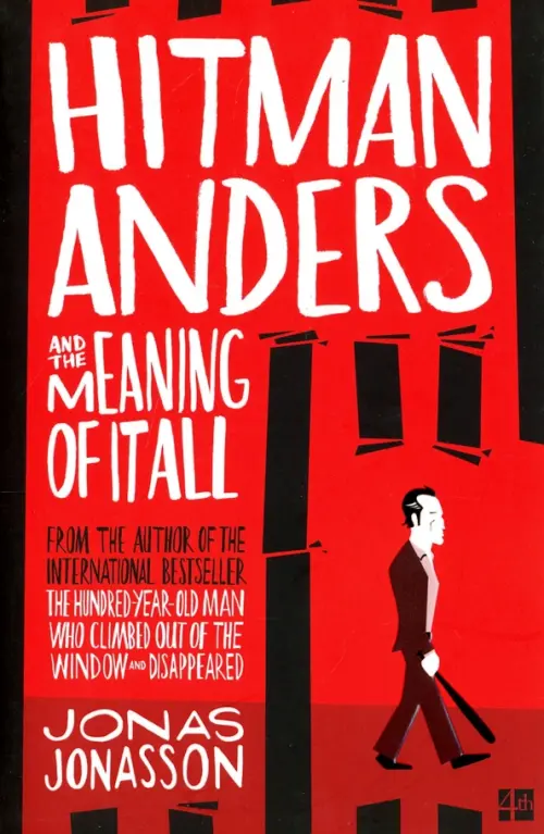 Hitman Anders & the Meaning of It All. Юнассон Юнас