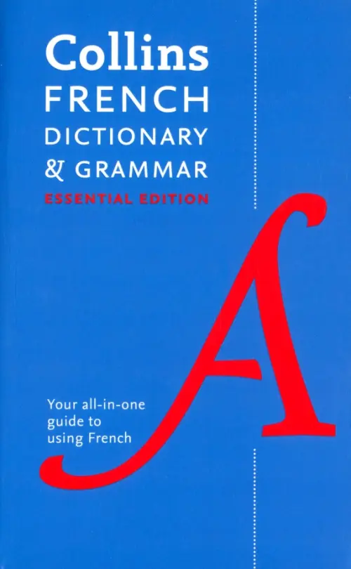 French Dictionary and Grammar. Essential Edition.