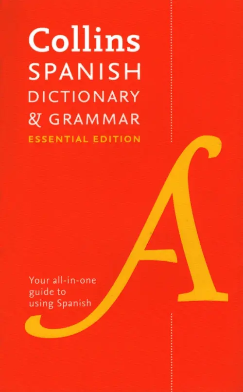 Spanish Dictionary and Grammar. Essential Edition.