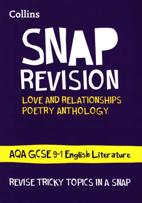 SNAP Revision Love and Relationships Poetry Anthology. Kirby Ian