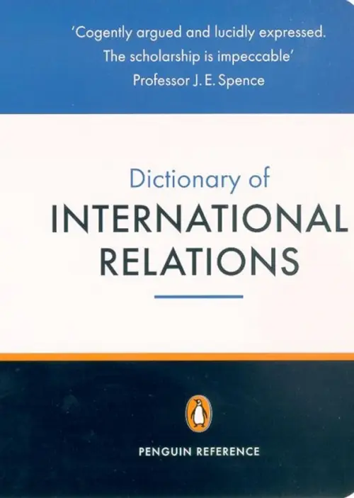 The Penguin Dictionary of International Relations. Evans Graham