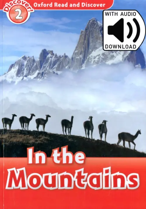 Oxford Read and Discover. Level 2. In the Mountains Audio Pack. Northcott Richard