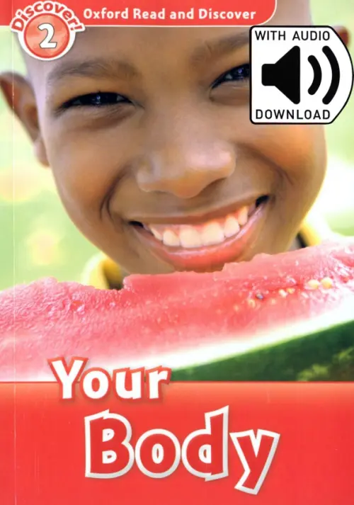 Oxford Read and Discover. Level 2. Your Body Audio Pack. Spilsbury Louise