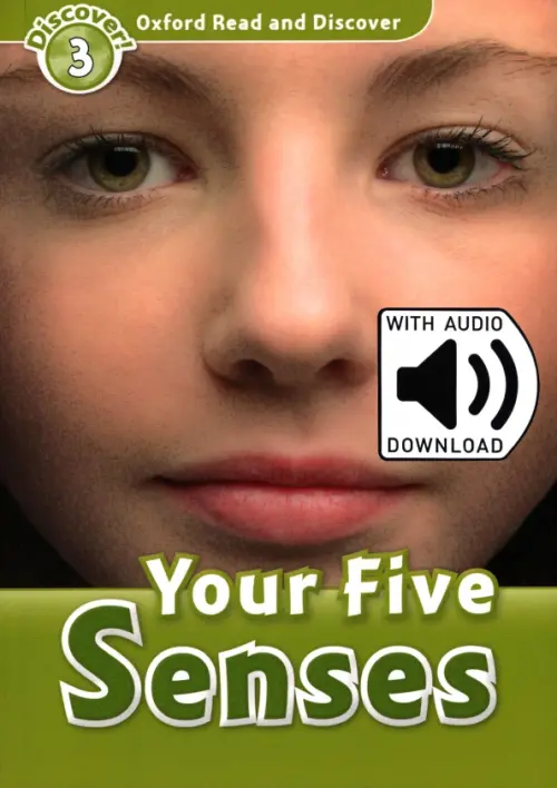 Oxford Read and Discover. Level 3. Your Five Senses Audio Pack. Quinn Robert