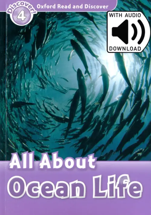 Oxford Read and Discover. Level 4. All About Ocean Life Audio Pack. Bladon Rachel
