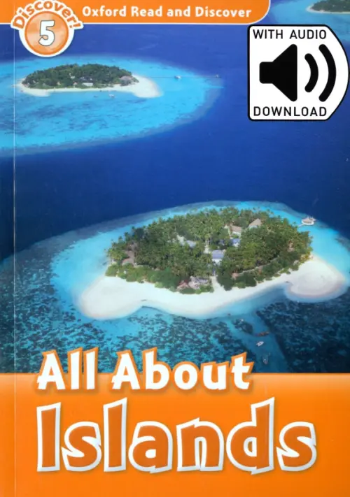 Oxford Read and Discover. Level 5. All About Islands Audio Pack. Styring James
