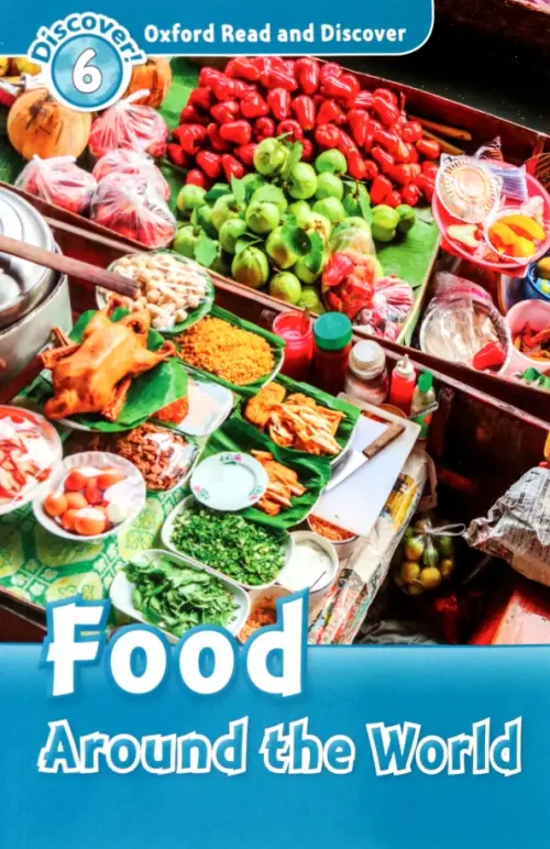 Oxford Read and Discover. Level 6. Food Around the World Audio Pack.