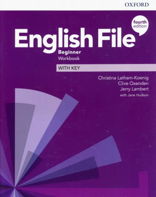 English File. Beginner. Workbook with Key. Latham-Koenig Christina