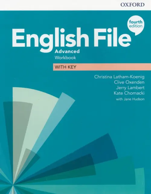 English File. Advanced. Workbook with Key. Latham-Koenig Christina