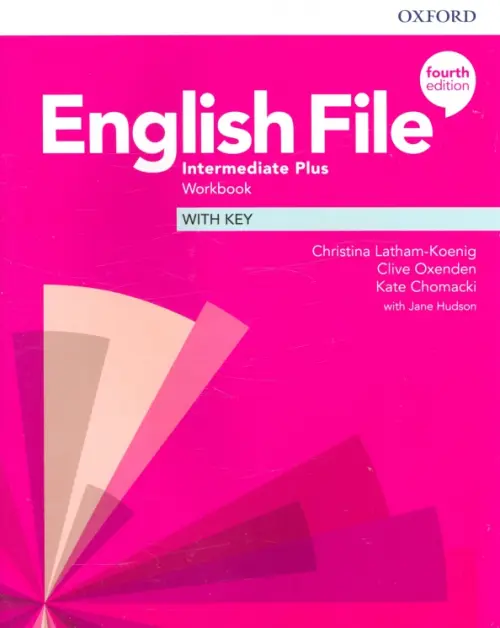 English File. Intermediate Plus. Workbook with Key. Latham-Koenig Christina