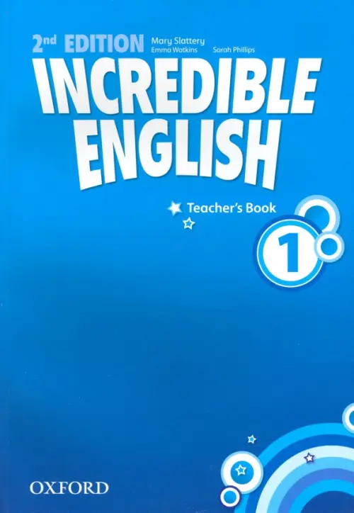 Incredible English 1. Teacher's Book. Phillips Sarah