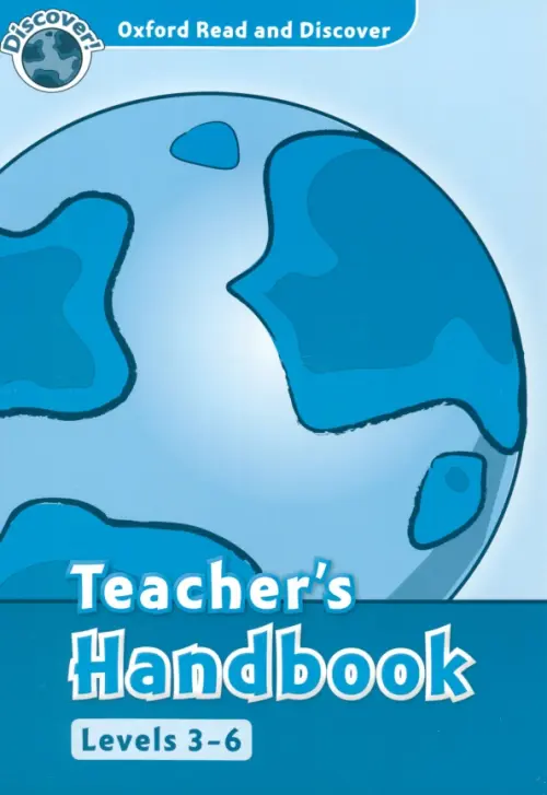 Oxford Read and Discover. Levels 3-6. Teacher's Handbook.