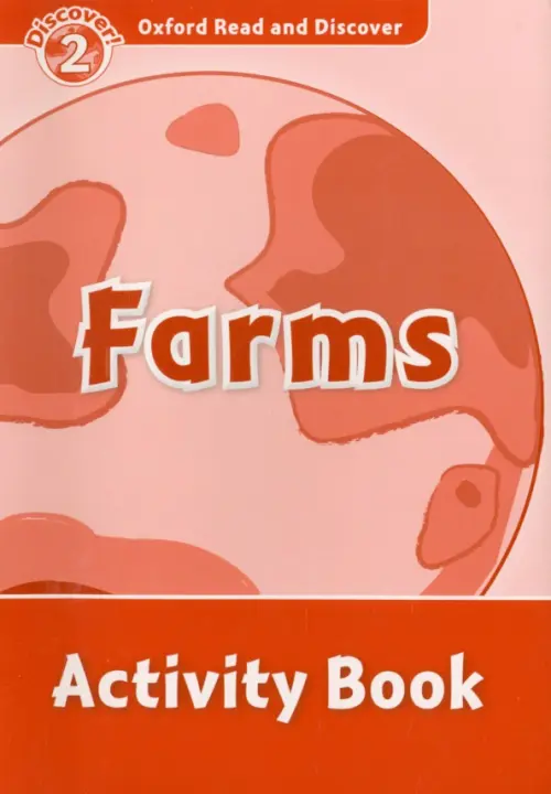 Oxford Read and Discover. Level 2. Farms. Activity Book. Khanduri Kamini