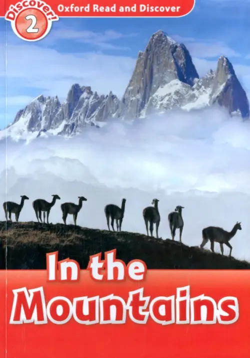 Oxford Read and Discover. Level 2. In the Mountains. Northcott Richard