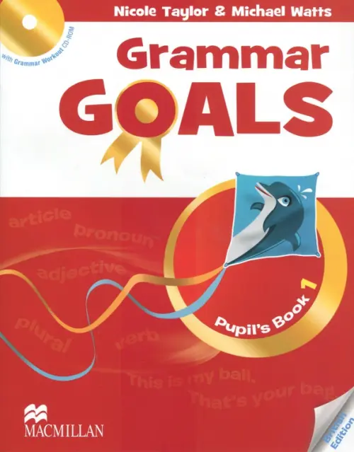 Grammar Goals Level 1 Pupil's Book (+CD). Taylor Nicole