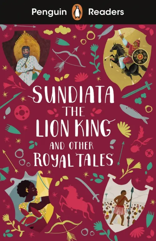 Sundiata the Lion King and Other Royal Tales. Level 2 + audio online.