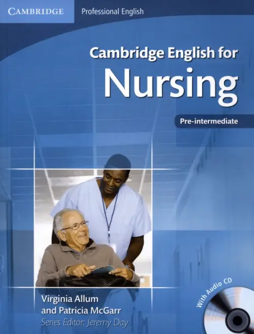 Cambridge English for Nursing. Pre-intermediate. Student's Book with Audio CD. Allum Virginia