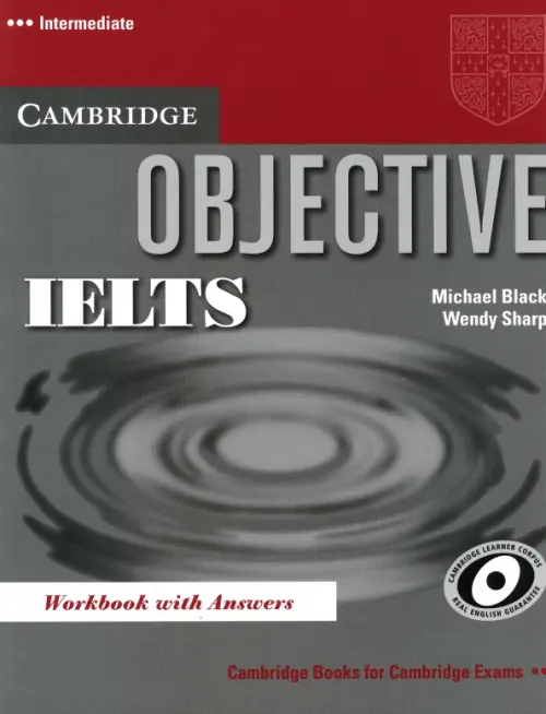 Objective IELTS. Intermediate. Workbook with Answers. Sharp Wendy