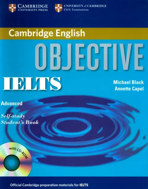 Objective IELTS. Advanced. Self Study Student's Book with CD ROM. Capel Annette