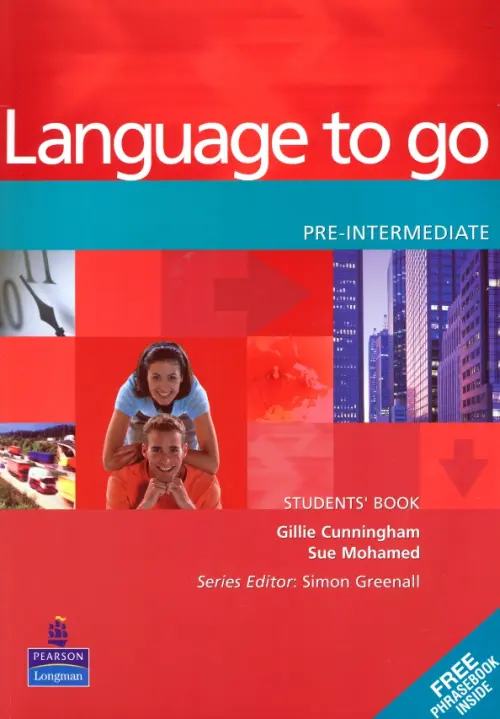 Language to Go. Pre-Intermediate. Students Book + Phrasebook. Cunningham Gillie