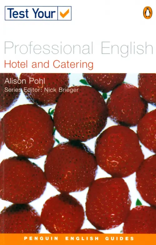 Test Your Professional English. Hotel & Catering. Pohl Alison