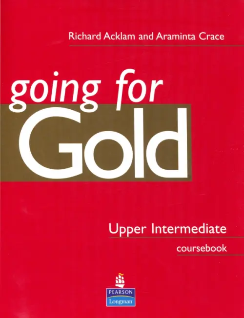 Going for Gold. Upper-Intermediate. Coursebook. Acklam Richard