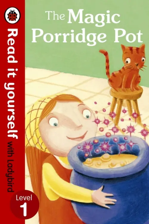 The Magic Porridge Pot. Level 1.