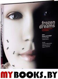 Frozen Dreams. Contemporary Art from Russia