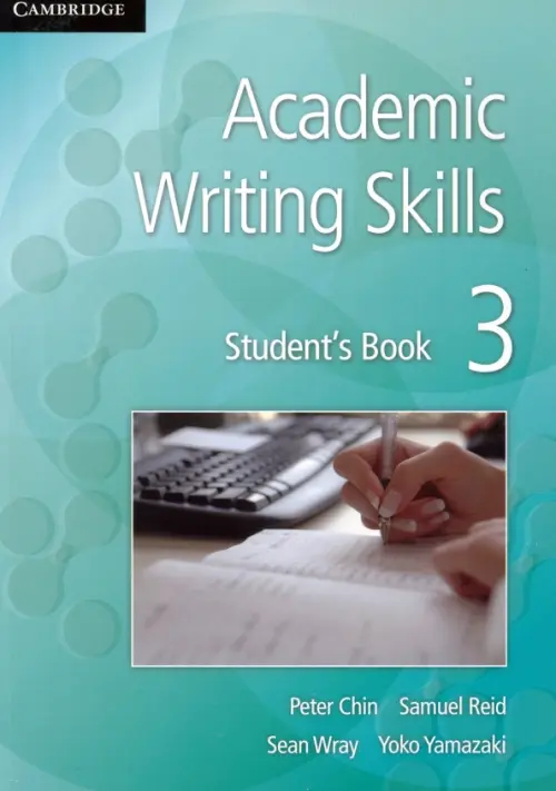 Academic Writing Skills. Student's Book 3. Chin Peter