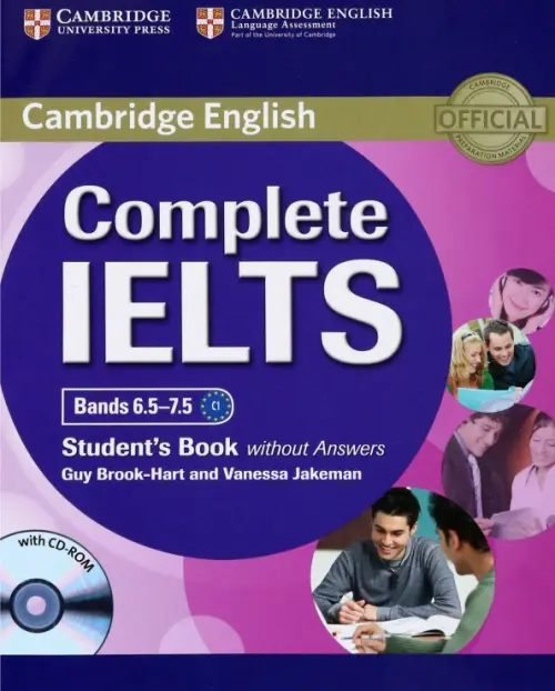 Complete IELTS Bands 6.5-7.5 Student's Book without Answers with CD-Rom. Brook-Hart Guy