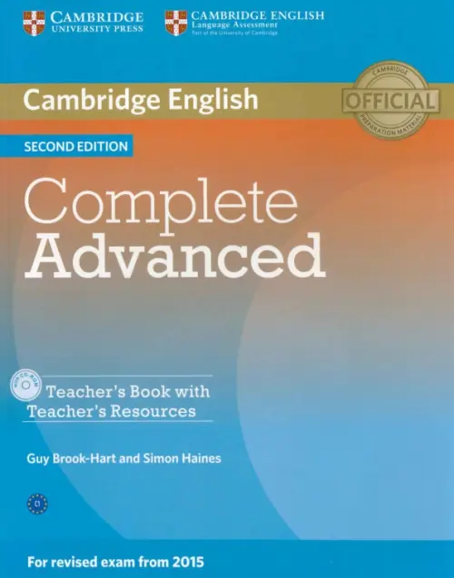 Complete Advanced. Teacher's Book with Teacher's Resources CD-ROM. Haines Simon