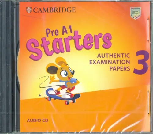 CD-ROM. Pre A1 Starters. Level 3. Authentic Examination Papers. Audio CD.