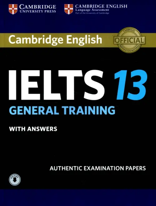 Cambridge IELTS 13. General Training. Student's Book with Answers with Audio.