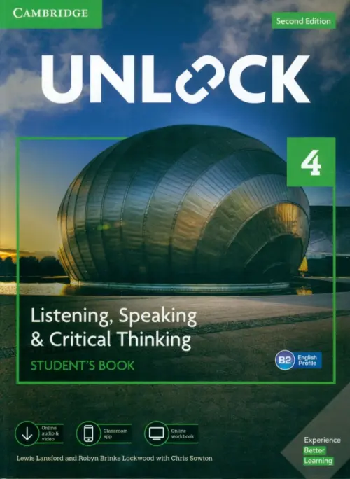 Unlock. Level 4. Listening, Speaking & Critical Thinking. Student's Book + Mob App and Online Workbo. Lansford Lewis