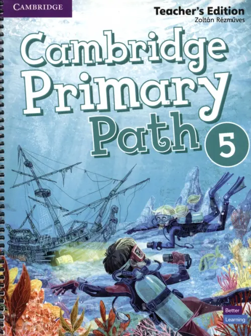 Cambridge Primary Path. Level 5. B1+. Teacher's Edition. Rezmuves Zoltan
