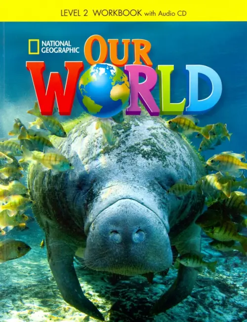 Our World. Level 2. Workbook (+CD). Florent Jill
