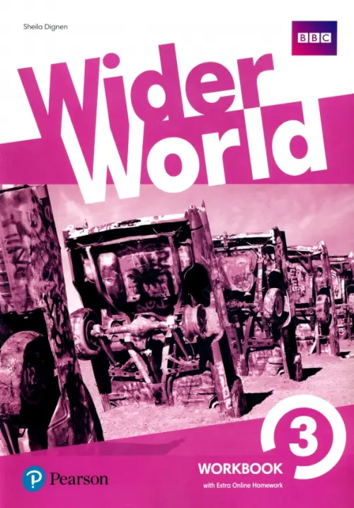 Wider World. Level 3. Workbook with Extra Online Homework. Dignen Sheila