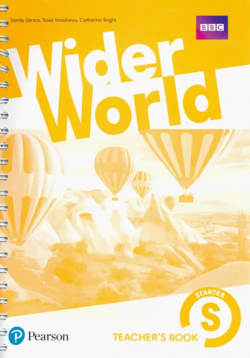 Wider World. Starter. Teacher's Book with MyEnglishLab, Extra Online Homework & DVD-ROM. Zerva Sandy