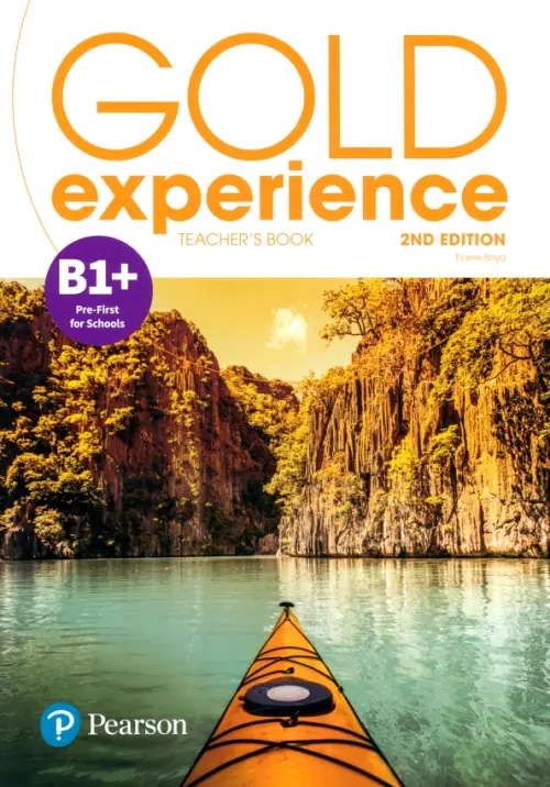 Gold Experience. B1+. Teacher's Book + Teacher's Portal Access Code. Boyd Elaine