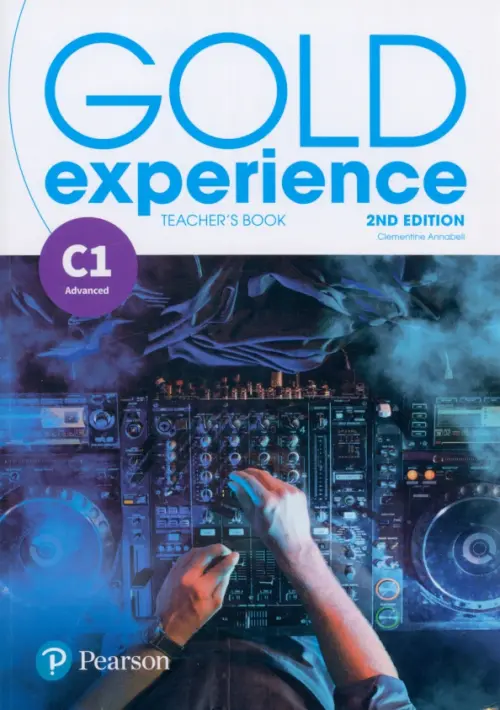 Gold Experience. C1. Teacher's Book + Teacher's Portal Access Code. Annabell Clementine