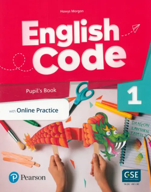 English Code British 1. Pupil's Book + Online Access Code. Morgan Hawys