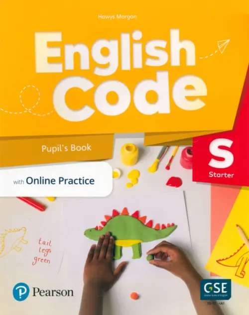 English Code Starter. Pupil's Book with Online Access Code. Morgan Hawys