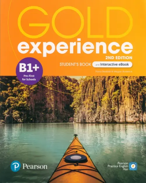 Gold Experience. B1+. Student's Book + Interactive eBook + Digital Resources + App. Beddall Fiona