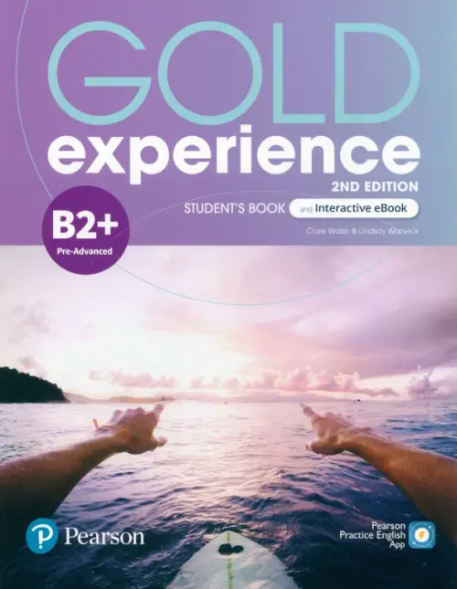 Gold Experience. B2+. Student's Book & Interactive eBook. Walsh Clare