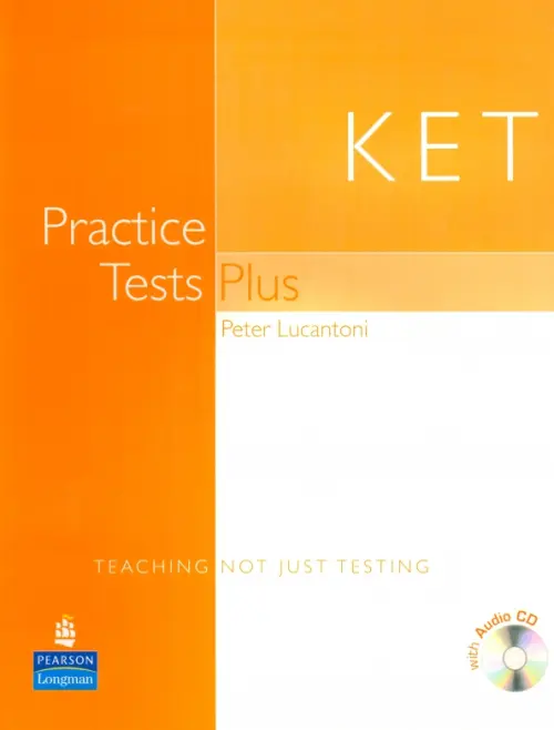 KET Practice Tests Plus. Students’ Book + CD. Lucantoni Peter