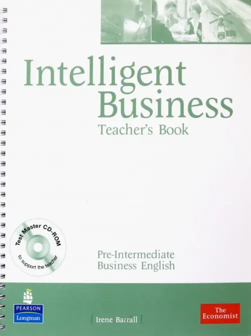 Intelligent Business. Intermediate. Teachers Book + CD. Barrall Irene