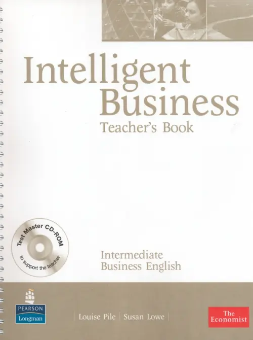 Intelligent Business. Intermediate. Teachers Book + CD. Pile Louise