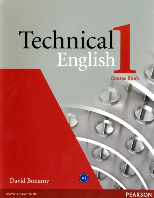 Technical English. 1 Elementary. Coursebook. Bonamy David