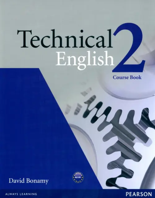 Technical English. 2 Pre-Intermediate. Coursebook. Bonamy David