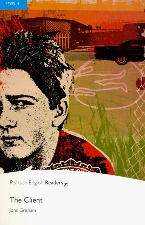 The Client. Level 4. Гришэм Джон